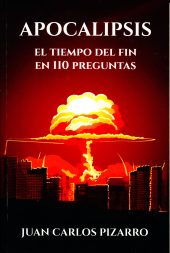 Apocalipsis : El tiempo del fin en 110 preguntas.